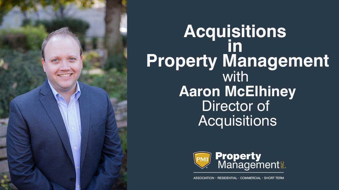 Aaron McElhiney Discusses Property Management Acquisitions with PMI